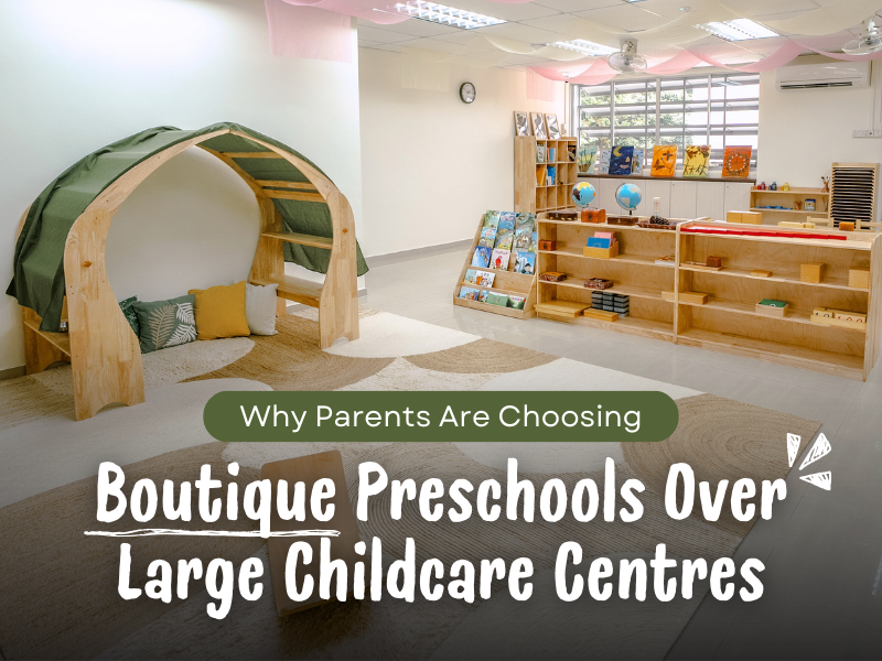 Why Parents Are Choosing Boutique Preschools Over Large Childcare Centres